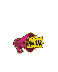 We Should All Be Feminists Pin
